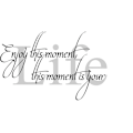 Miniatyrbild 1 av 3: Enjoy this moment Väggord Väggtext