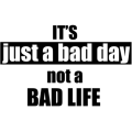 Miniatyrbild 1 av 2: It's just a bad day Väggord