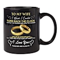 Miniatyrbild 9 av 9: Till min man/hustru Jag önskar att jag kunde vända tillbaka klockan Mugg för par Bröllopsdag Födelsedag Kaffekopp 12oz Husband