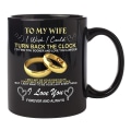 Miniatyrbild 1 av 9: Till min man/hustru Jag önskar att jag kunde vända tillbaka klockan Mugg för par Bröllopsdag Födelsedag Kaffekopp 12oz Wife