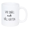 Pikkukuva 1 / 3: Mugg Håll Käften White