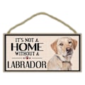 Miniatyrbillede 3 af 5: Kæledyr Tilbehør Træskilt - Det er ikke et hjem uden en Labrador (retriever, gul sort chokolade Lab) - Hunde