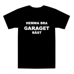 T-shirt Hemma bra Garaget bäst! L
