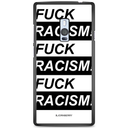 Bjornberry Skal OnePlus 2 - Fuck Racism!