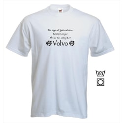 T-shirt - Det sägs att lycka inte...Volvo L