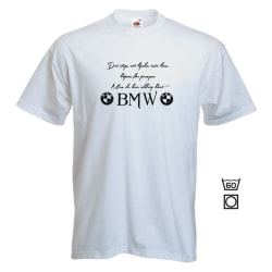 T-shirt - Det sägs att lycka...BMW L