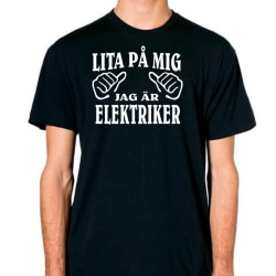Elektriker T-shirt  - Lita på mig jag är Elekriker Black L