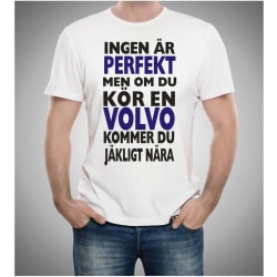Volvo bil t-shirt - Ingen är perfekt men kör Volvo...... L