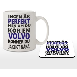 Mugg + Underlägg - Ingen är perfekt men kör Volvo...