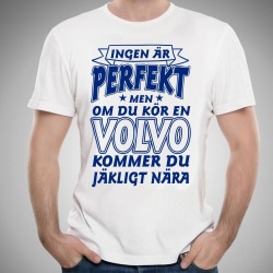 Volvo bil bomull t-shirt - Ingen är perfekt men kör Volvo...... L