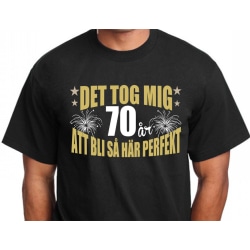 Födelsedag T-shirt - Det tog 70 år att bli perfekt M
