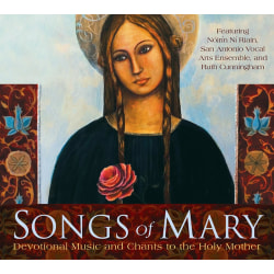 Songs of Mary : Devotional Music and Chants to the Holy Mother
