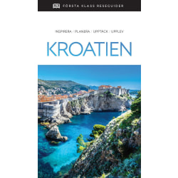 Kroatien : inspirera, planera, upptäck, upplev 9788771557985