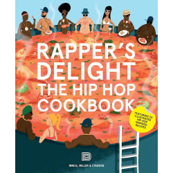Rapper's Delight - Hip Hop Cookbook 9789185639700