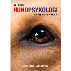 Allt om hundpsykologi : en ny vetenskap 9789151995304