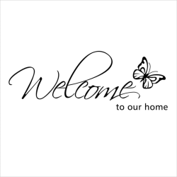 ”Welcome to our home” vinyl vägg klistermärken svart