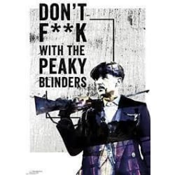 Peaky Blinders - Dont Fuck with the Peaky Blinders multifärg