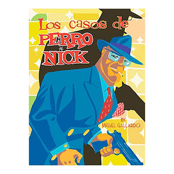 Ediciones La Cupula Los Casos De Perro Nick Sarjakuva Espanja