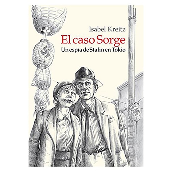 Ediciones La Cupula El Caso Sorge. Un Espia De Stalin En Tokio Sarjakuva Espanja