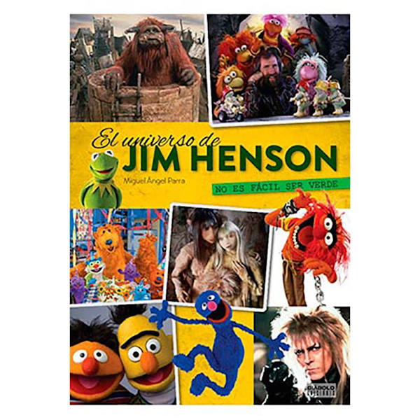 Diabolo Ediciones El Universo De Jim Henson. No Es Fácil Ser Verde Kirja  Spanish
