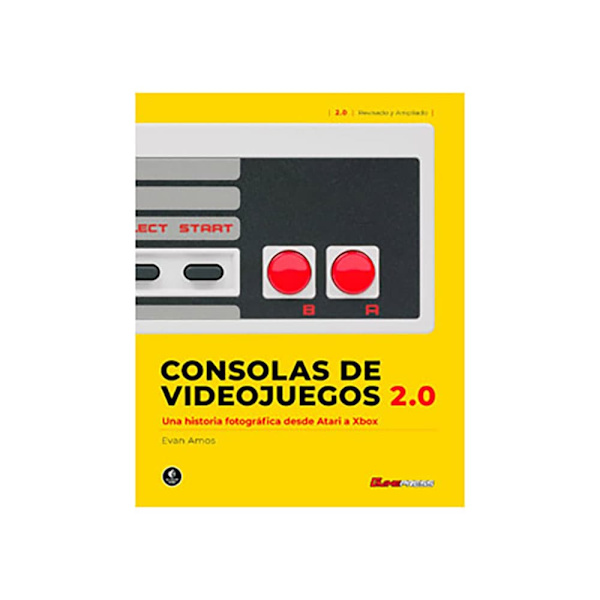 Game Press Editorial Consolas De Videojuegos 2.0 : Una Historia Fotografica Desde Atari A Xbox Spanish Sarjakuva