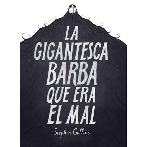 Ediciones La Cupula La Gigantesca Barba Que Era El Mal Tegneserie  Spanish