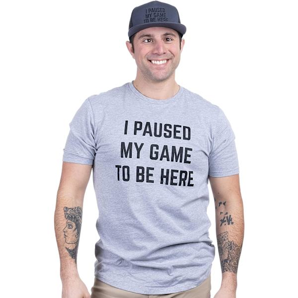 Jeg satte mit spil på pause for at være her | Sjov videospil-gamer-humor-joke til mig