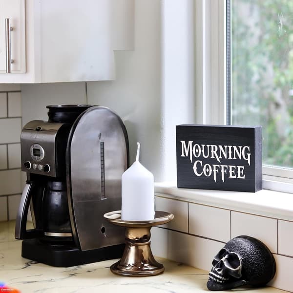 Mourning Coffee Sign - Gothic Kitchen Decor for Witchy Aesthetic and Halloween Kitchen Decor
