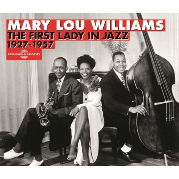 Mary Lou Williamsin ensimmäinen nainen jazzissa 1927-1957 (CD)