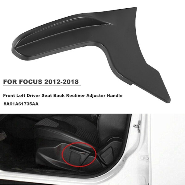 Focus 2012-2018 Etuvasen Kuljettajan Selkänojan Kallistuksen Säätimen Kahva Musta 8a61a61735aa
