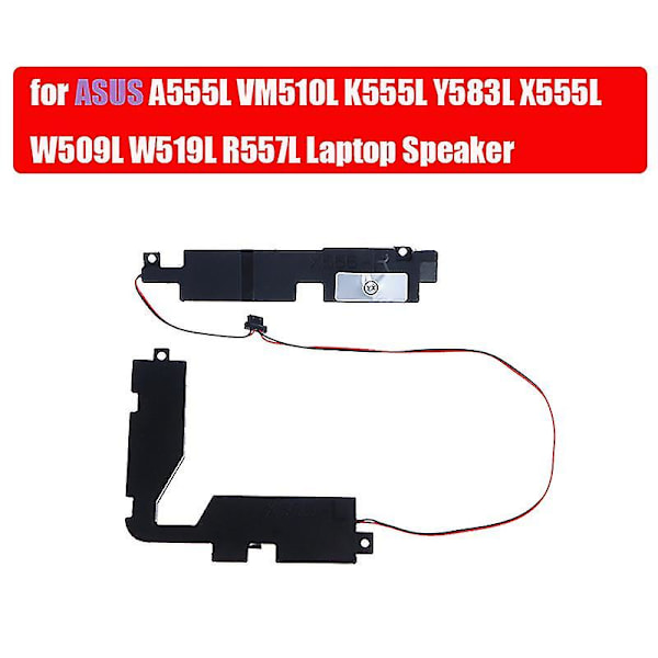 Laptop Högtalare för Asus A555l Vm510l K555l Y583l X555l W509l W519l R557l Horn