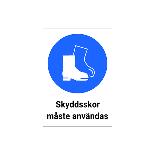 Skyddsskor måste användas  - Skylt