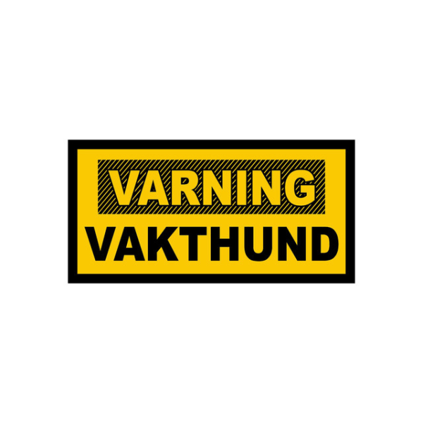 Varning Vakthund - Skylt