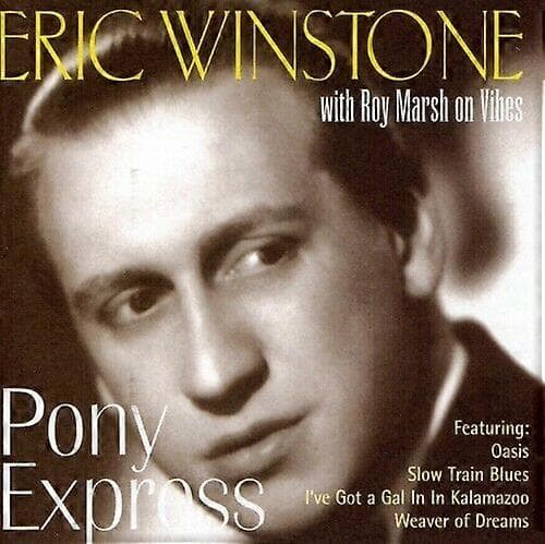 Eric Winstone With Roy Marsh Pony Express CD CD CD CD CD