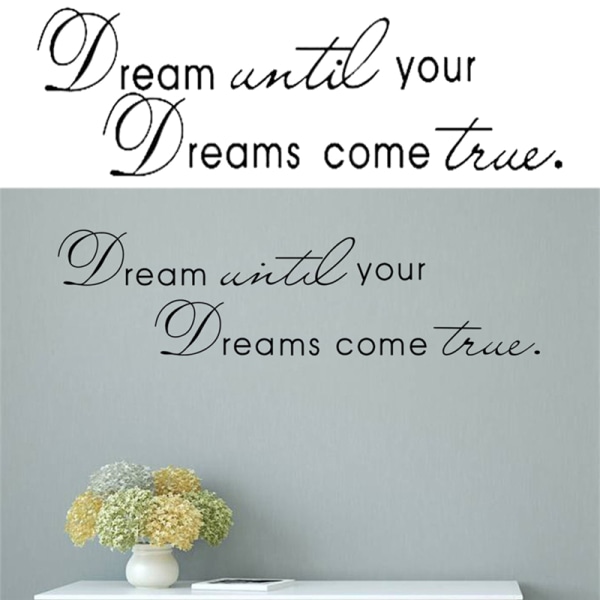 Dream Until Your Dreams Come True Sitat Vinyl Wall Sticker Deca