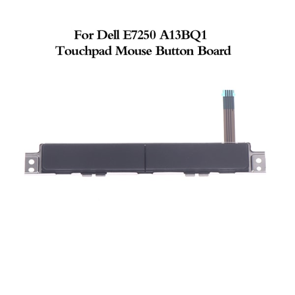 1 Stk Touchpad-museknapbræt til E7250 A13BQ1 Venstre Højre Bu