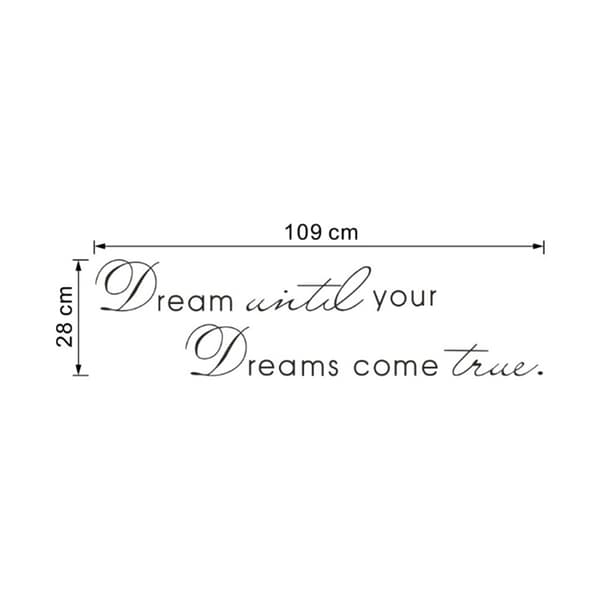 Dream Until Your Dreams Come True Sitat Vinyl Wall Sticker Deca