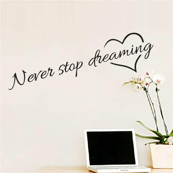 Never Stop Dreaming Sitat Veggdekor Soverom Flyttbar Vinyl Ho