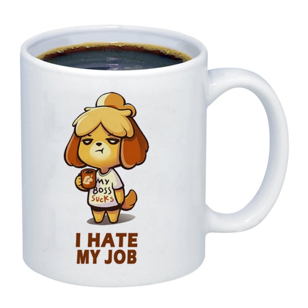 Jeg hader mit job Sjov kaffekrus 11 ounce Inspirerende og motiverende