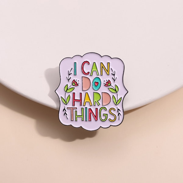 Jeg kan klare svære ting emalje reversnåle motiverende badge brev inspirerende citat pin broche gave badge tøj rygsæk hat tilbehør