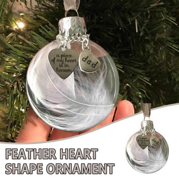 1 stk Feather Heart Shape - Et stykke af mit hjerte er i heave mindesmærke far Ornament