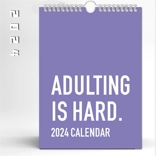 Adulting är svårt 2024 Kalender Inspirerande Månadsvis Veckovis Daglig Tidsplanerare Väggkalender Konst Hemmakontorsdekoration Humor Gag-gåvor