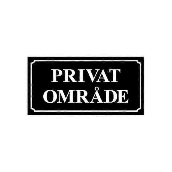 Privat område - Skylt
