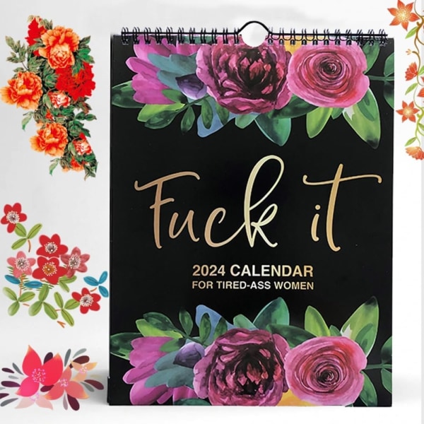 Kalenteri väsyneille perseisille naisille - 2024 kalenteri, hauska kirosana kukka suunnittelija Kuukausikalenteri Gag Lahja naisille