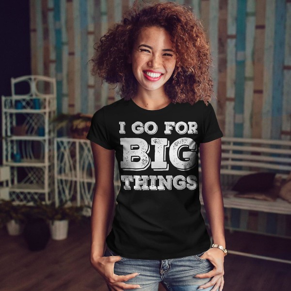 Go Big Motivation Women Blackt-shirt XXL