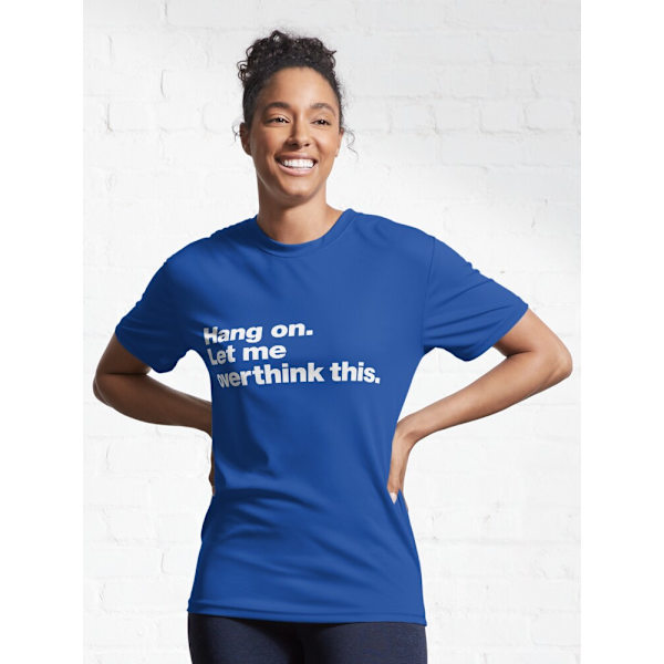 Vänta. Låt mig övertänka detta. Aktiv T-shirt Royal Blue L_Front