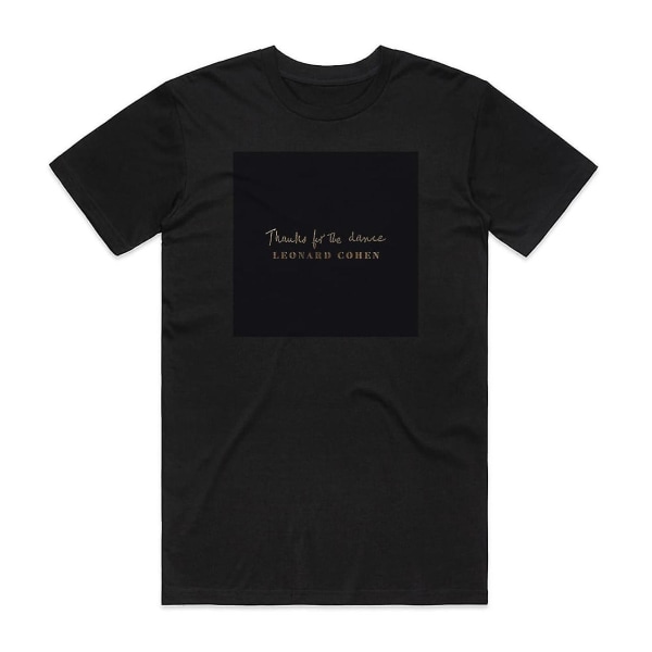 Leonard Cohen Thanks For The Dance T-shirt Svart M