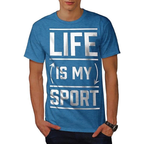 Life Is Sport Quote Roliga män Royal Bluet-shirt | Wellcoda XL