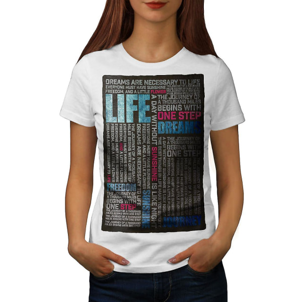 Life Freedom Dream Women Whitet-shirt XXL