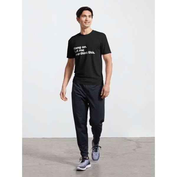 Vänta. Låt mig övertänka detta. Aktiv T-shirt Black M_Front
